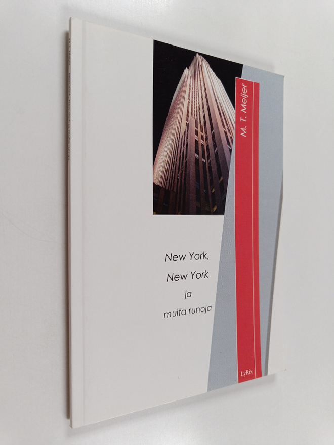 M. T. Meijer : New York, New York ja muita runoja