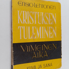 Ensio Lehtonen : Kristuksen tuleminen : viimeinen aika 1 - pikkukuva 1