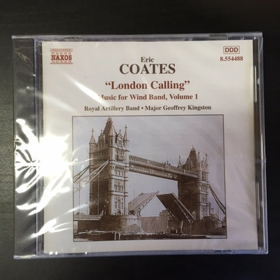Coates - London Calling (Music For Wind Band Vol 1) CD (UUSI