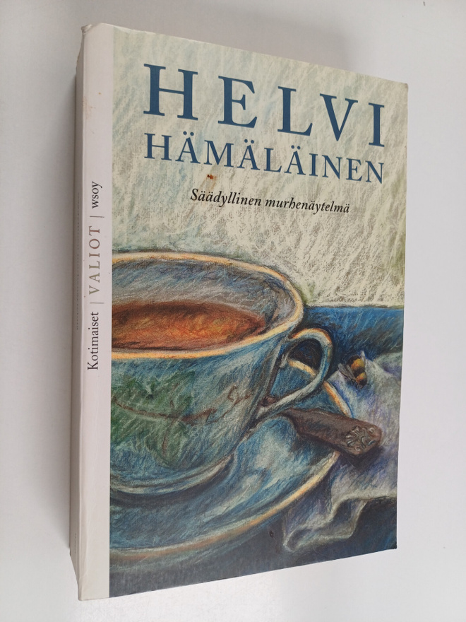 Helvi Hämäläinen : Säädyllinen murhenäytelmä