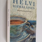 Helvi Hämäläinen : Säädyllinen murhenäytelmä - pikkukuva 1