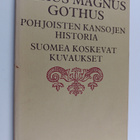 Olaus Magnus Gothus : Pohjoisten kansojen historia : Suom... - pikkukuva 1