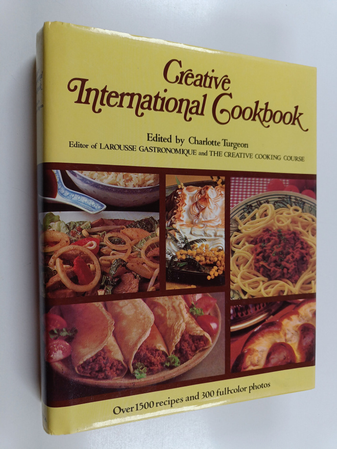 Charlotte Turgeon ym. : Creative International Cookbook
