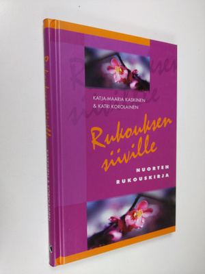 Katja-Maaria Kaskinen : Rukouksen siiville