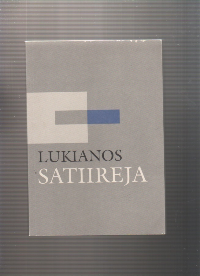 Lukianos: Satiireja, [ A. Junkola ] 1996, nid., K3 ,