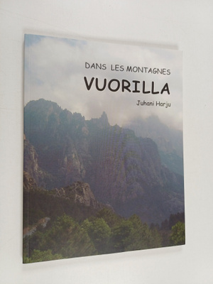 Juhani Harju : Vuorilla : Dans les montagnes