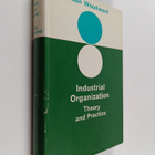 Joan Woodward (M.A.) : Industrial Organization - Theory a... - pikkukuva 1