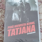 Pidä huivista kiinni, Tatjana UUSI Aki Kaurismäki - pikkukuva 1