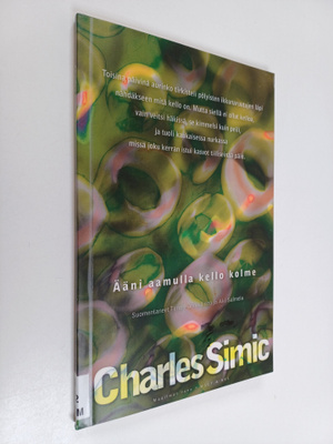 Charles Simic : Ääni aamulla kello kolme