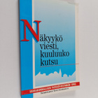 Tytti (toim.) Issakainen : Näkyykö viesti, kuuluuko kutsu... - pikkukuva 1