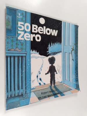 Robert Munsch : 50 below zero