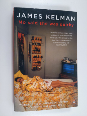 James Kelman : Mo Said She Was Quirky