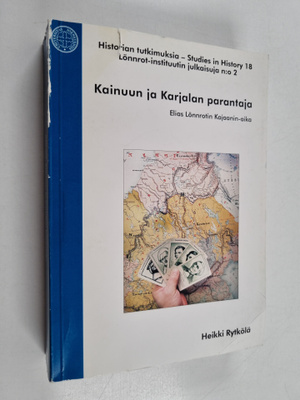 Heikki Rytkölä : Kainuun ja Karjalan parantaja : Elias Lö...