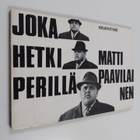 Matti Paavilainen : Joka hetki perillä : Runoja - pikkukuva 1
