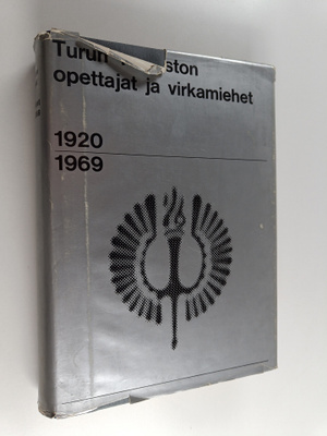 Mikko Uola : Turun yliopiston opettajat ja virkamiehet 19...