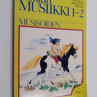 Marjut Laitinen ym. : Koulun musiikki 1-2 : musisoiden - pikkukuva 1