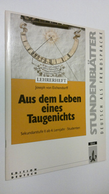 Joseph v. Eichendorff : Aus dem Leben eines Taugenichts :...