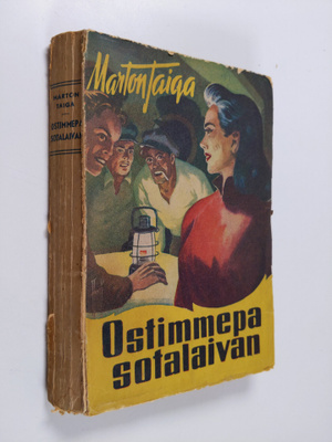 Marton Taiga : Ostimmepa sotalaivan