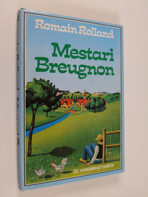 Romain Rolland : Mestari Breugnon : ukko senkun porskuttaa