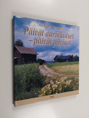 Anni Korpela ym. : Päivät aurinkoiset - päivät pilviset