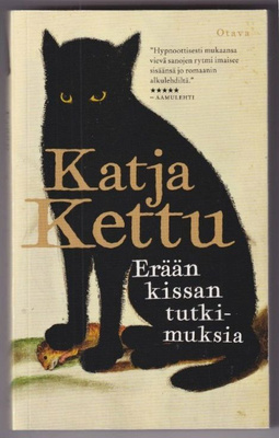 Katja Kettu: Erään kissan tutkimuksia
