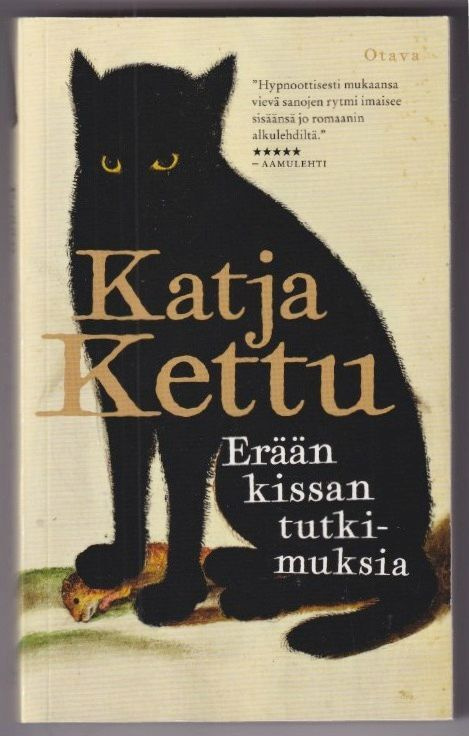 Katja Kettu: Erään kissan tutkimuksia