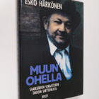 Esko Härkönen : Muun ohella : Saarijärven senaattorin tak... - pikkukuva 1
