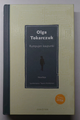 Olga Tokarczuk - Rumpujen kaupunki