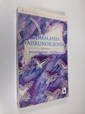 Mirjam ym. (toim.) Polkunen : Suomalaisia naisrunoilijoita