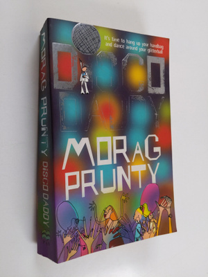 Morag Prunty : Disco daddy