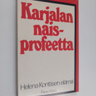 Paavo Kiuru : Karjalan naisprofeetta : Helena Konttisen e... - pikkukuva 1