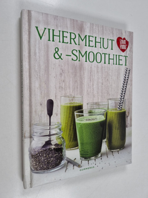 Vihermehut ja -smoothiet