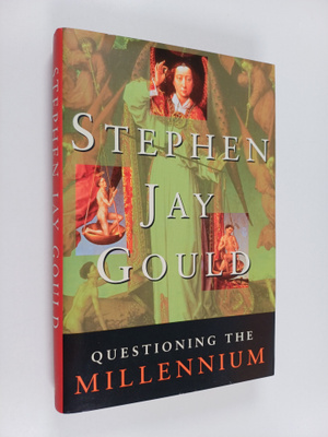 Stephen Jay Gould : Questioning the millenium : a rationa...