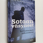 Tuija Saarinen-Härkönen : Sotaan väsyneet : Sotilaskarkur... - pikkukuva 1