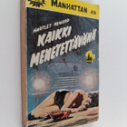 Hartley Howard : Kaikki menetettävänä - pikkukuva 1