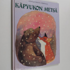 Perttu Airikkala : Käpyukon metsä - pikkukuva 1