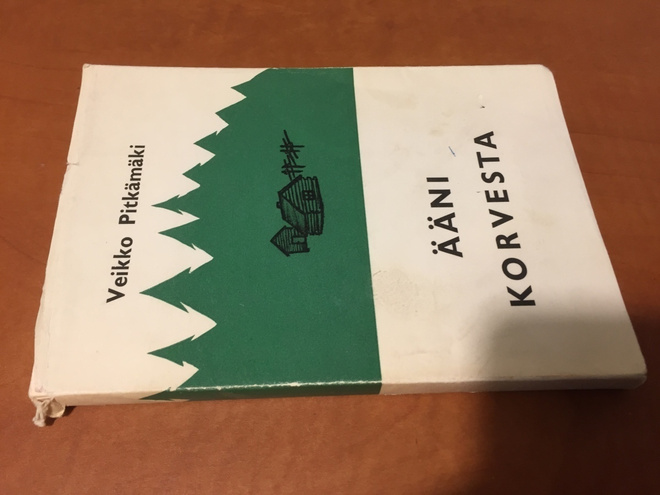 VEIKKO PITKÄMÄKI ÄÄNI KORVESTA +signeeraus