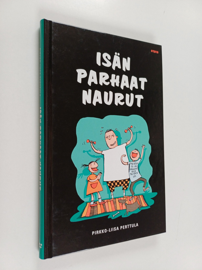 Pirkko-Liisa Perttula : Isän parhaat naurut