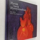 Mari Mörö : Hyvää tietä Hyssymaahan (signeerattu, tekijän... - pikkukuva 1