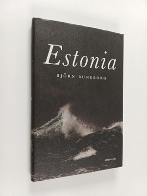 Björn Runeborg : Estonia roman