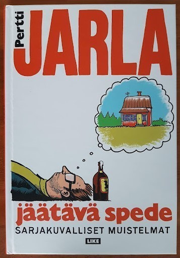 Pertti Jarla: Jäätävä spede - Sarjakuvalliset muistelmat