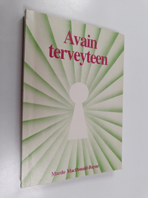 Murdo MacDonald-Bayne : Avain terveyteen