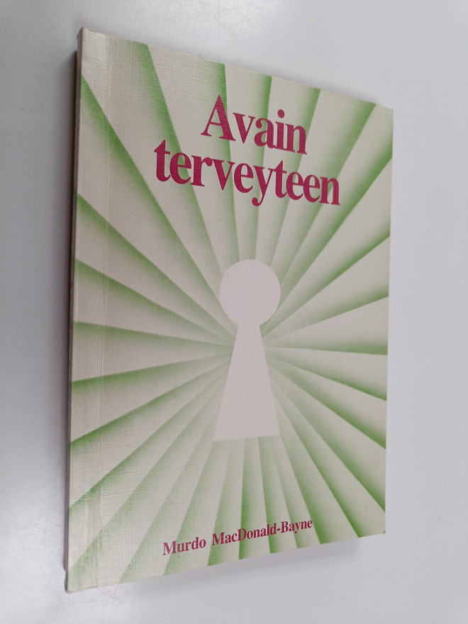 Murdo MacDonald-Bayne : Avain terveyteen