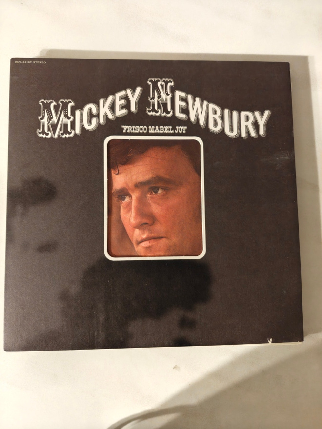 LP Mickey newbury frisco Mabel Joy