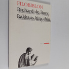 Richard de Bury : Filobiblion : rakkaus kirjoihin - pikkukuva 1