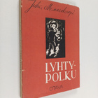 Juha Mannerkorpi : Lyhtypolku : runoja - pikkukuva 1