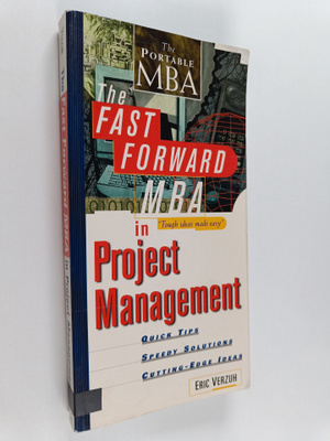 Eric Verzuh : The fast forward MBA in project management