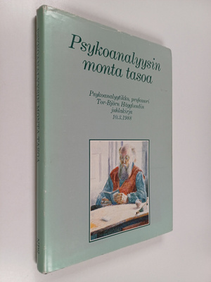 Psykoanalyysin monta tasoa : psykoanalyytikko, professori...
