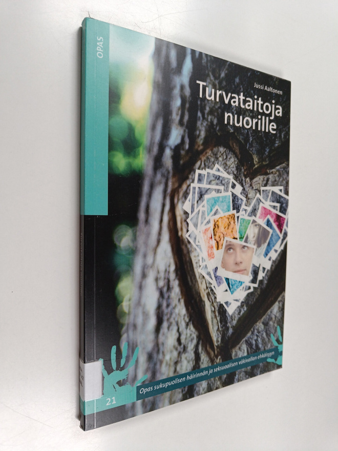 Jussi Aaltonen : Turvataitoja nuorille : opas sukupuolise...