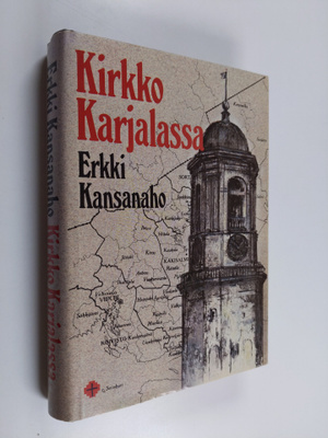 Erkki Kansanaho : Kirkko Karjalassa